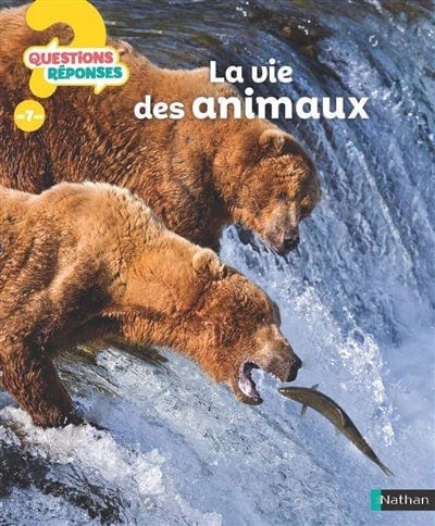 Questions? Réponses! - La vie des animaux