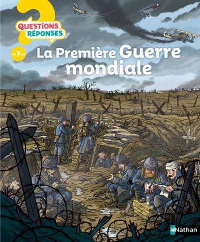 Questions ? Réponses ! - La Première Guerre mondiale