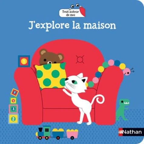 Tout autour de moi - J'explore la maison