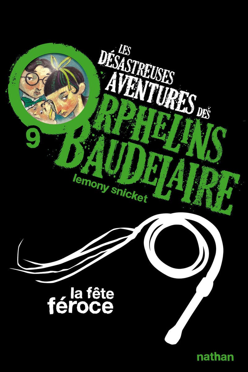 Les désastreuses aventures des orphelins Baudelaire T09 - La fête féroce