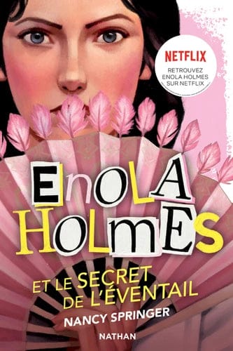 Les enquêtes d'Enola Holmes T04 - Et le secret de l'éventail
