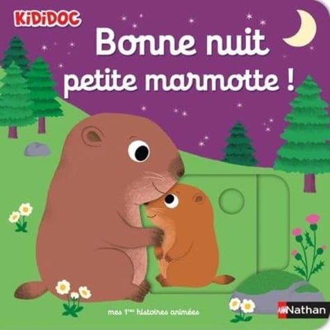 Kididoc - Bonne nuit petite marmotte !