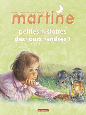 Martine - Petites histoires des jours tendres!