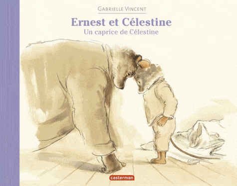 Ernest et Célestine - Un caprice de Célestine