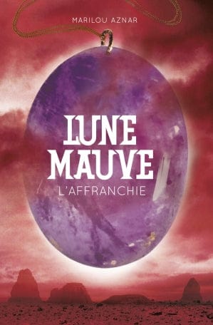 Lune mauve T03 - L'affranchie