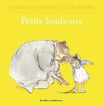 Les imagiers d'Ernest et Célestine - Petits bonheurs