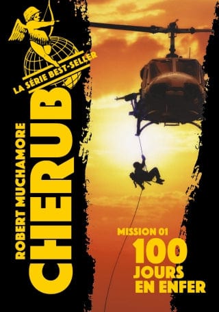 Cherub T01 - Mission 01 : 100 jours en enfer