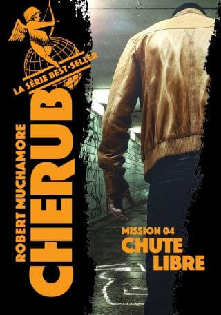 Cherub T04 - Mission 04 Chute libre