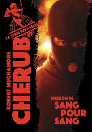 Cherub T06 - Mission 06 Sang pour sang