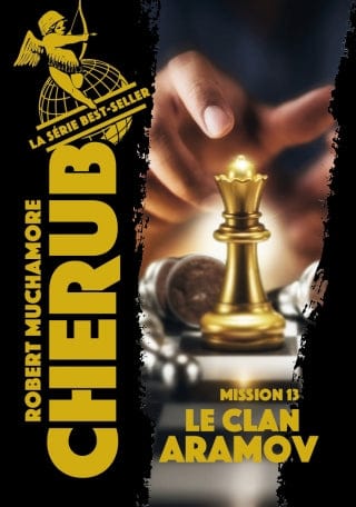 Cherub T13 - Mission 13 Le clan Aramov