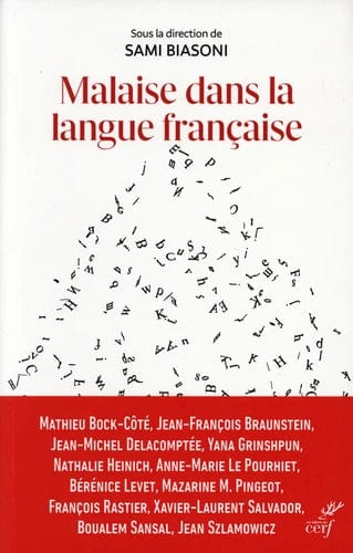 Malaise dans la langue française - Promouvoir le français au temps de sa déconstruction