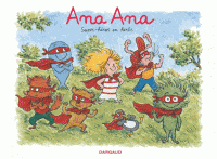 Ana Ana T05 - Super-héros en herbe