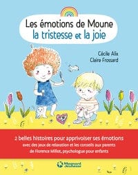 Les émotions de Moune - La tristesse et la joie