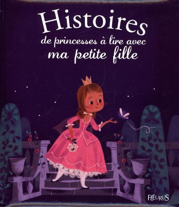 Histoires de princesses à lire avec ma petite fille