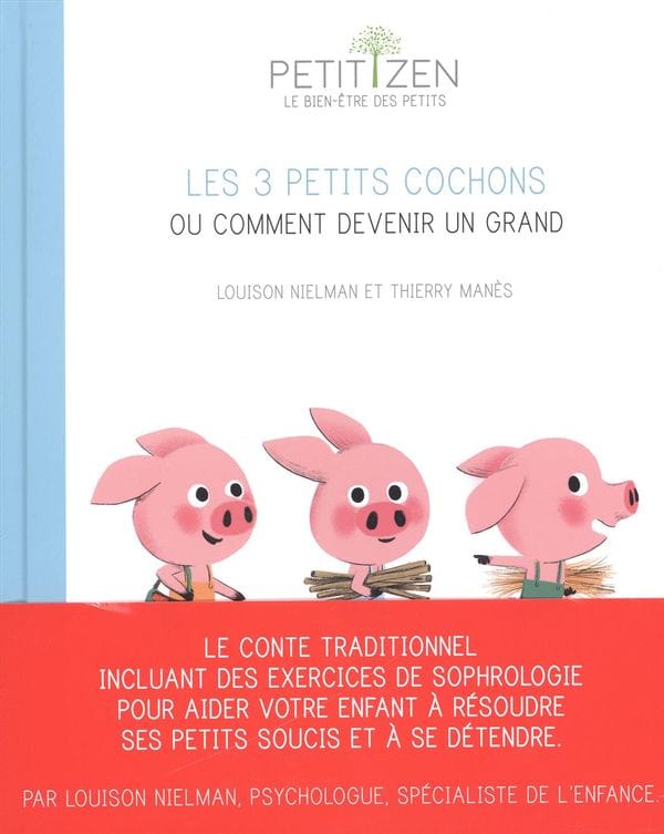 Petit Zen - Les 3 petits cochons ou comment devenir un grand