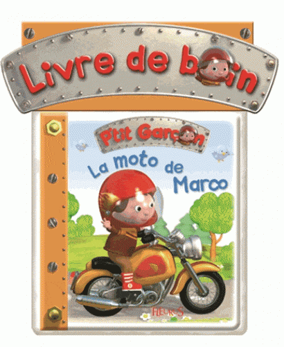 P'tit garçon - La moto de Marco (livre bain)