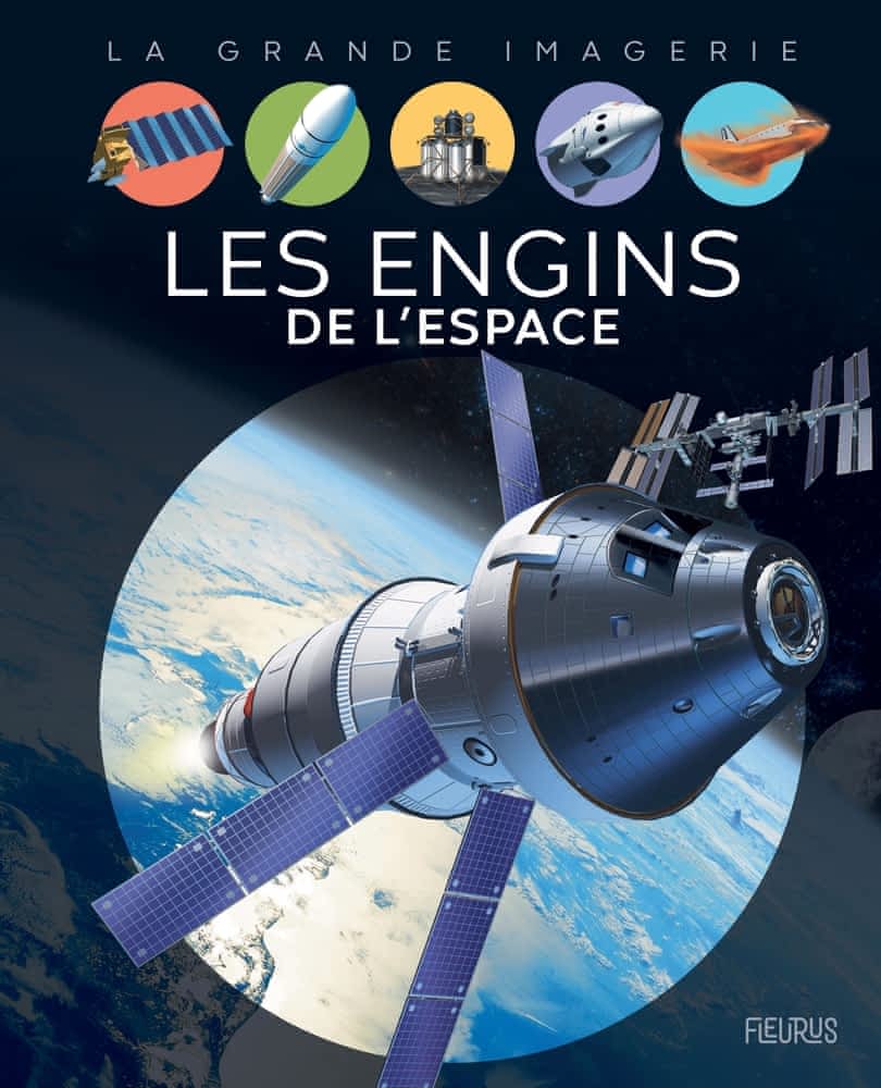 La grande imagerie - Les engins de l'espace