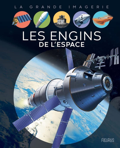 La grande imagerie - Les engins de l'espace