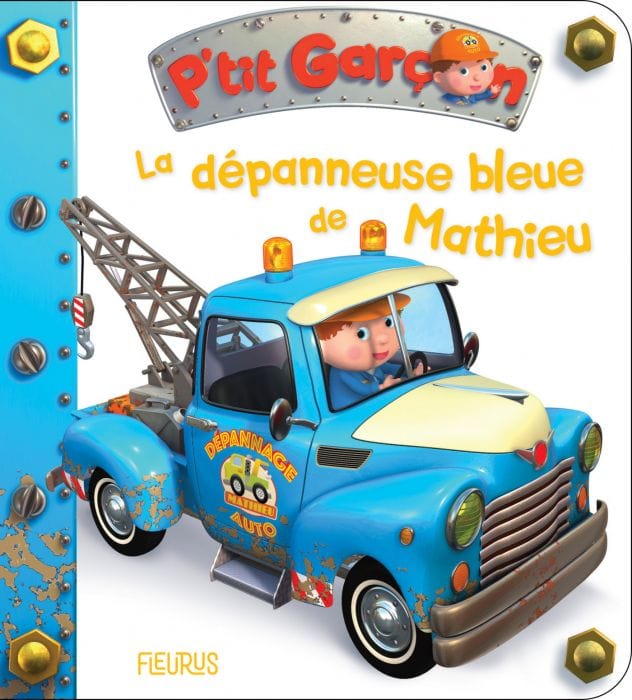 P'tit garçon - La dépanneuse bleue de Mathieu