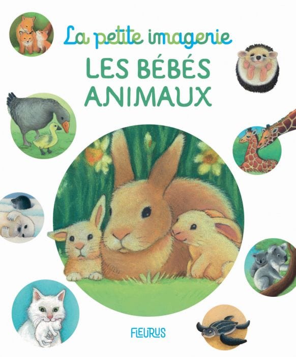 La petite imagerie - Les bébés animaux