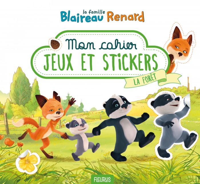 La famille Blaireau Renard - Mon cahier jeux et stickers - La forêt