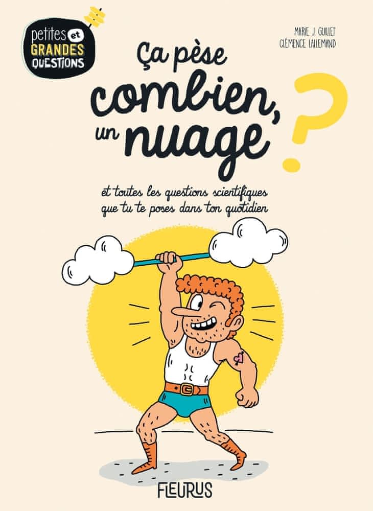 Petites et grandes questions - Ça pèse combien un nuage?
