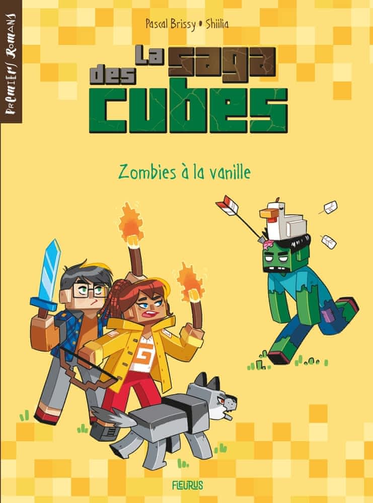La saga des cubes T02 - Zombies à la vanille