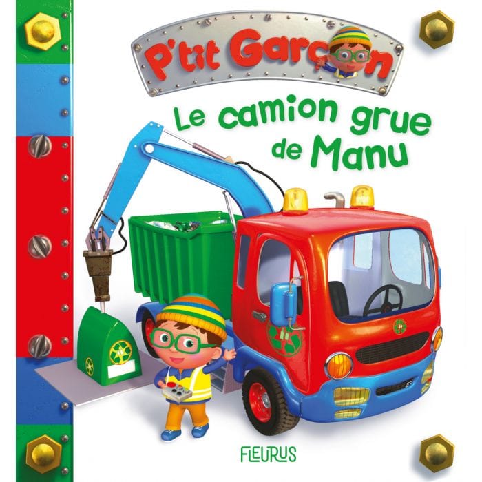P'tit garçon - Le camion-grue de Manu