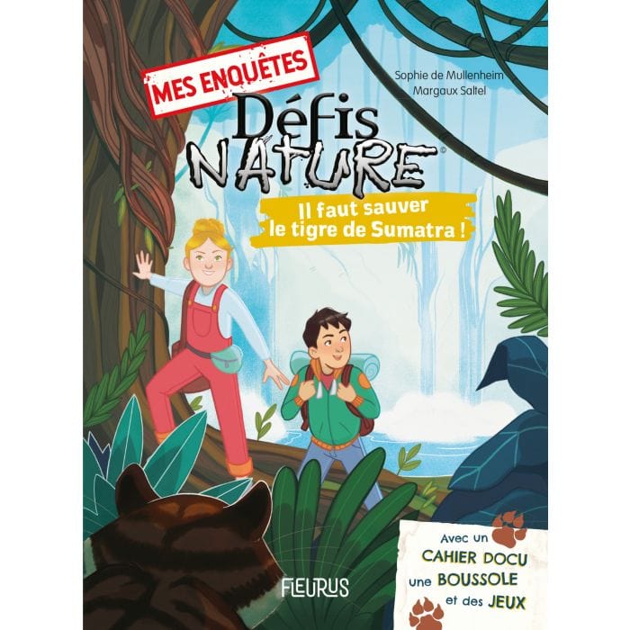 Mes enquêtes Défis Nature - Il faut sauver le tigre de Sumatra !