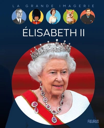 La grande imagerie - Élisabeth II