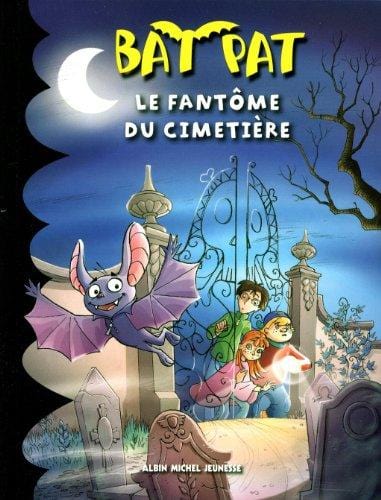 Bat Pat T01 - Le fantôme du cimetière
