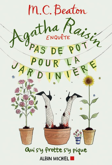 Agatha Raisin enquête T03 -  Pas de pot pour la jardinière