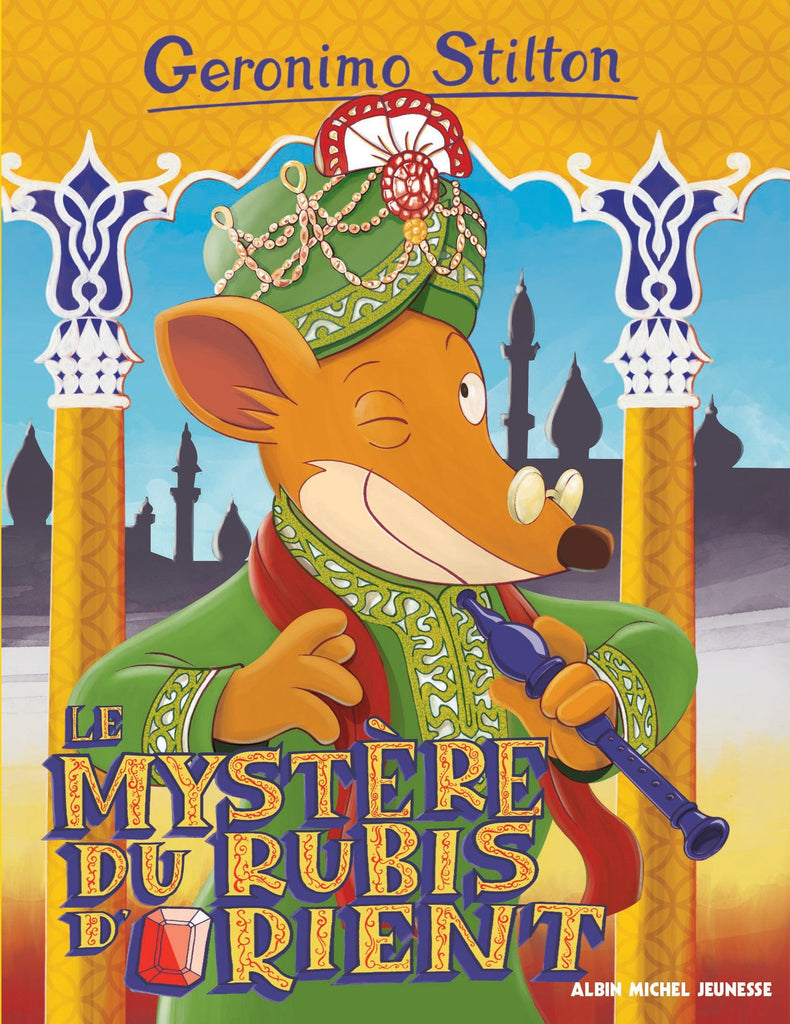 Geronimo Stilton T78 - Le mystère du rubis d'orient