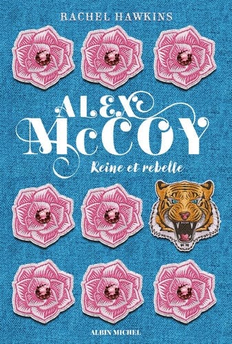 Alex McCoy T01 - Reine et rebelle