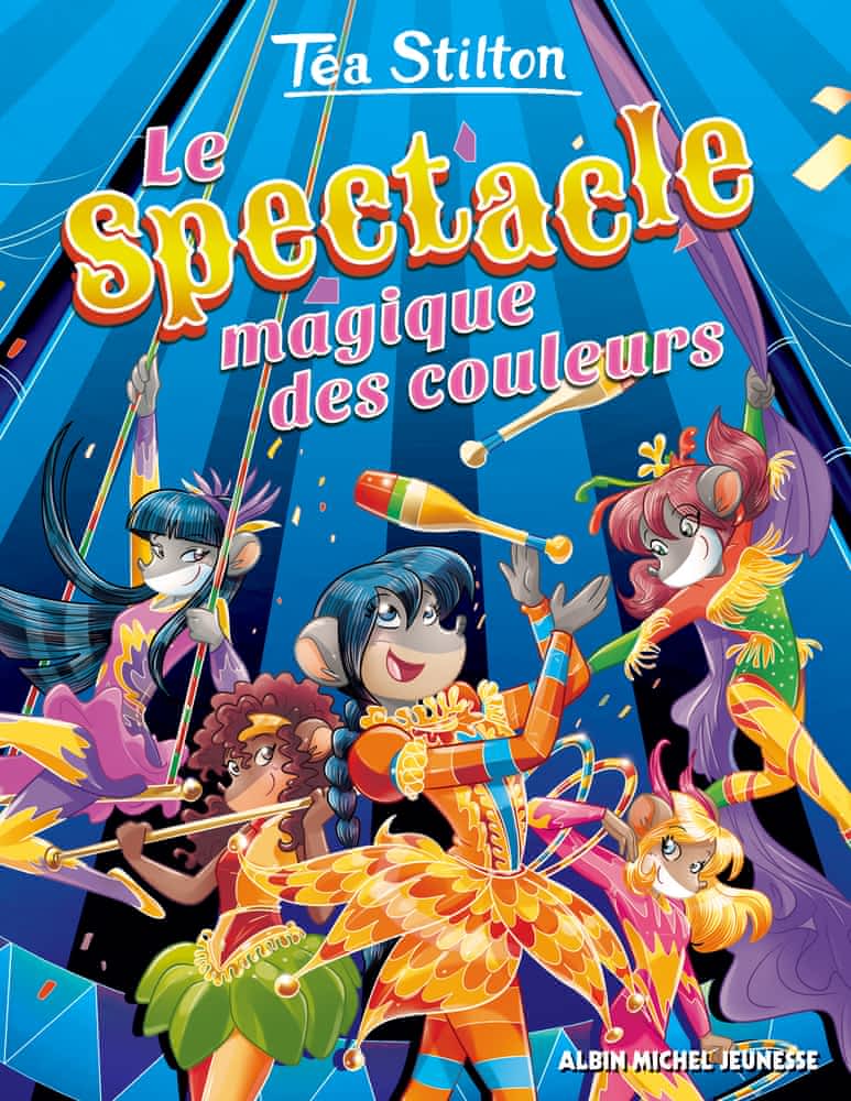Téa Stilton T33 - Le spectacle magique des couleurs