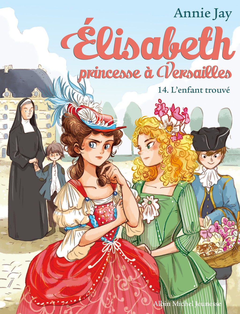 Elisabeth princesse à Versailles T14 - L'Enfant trouvé