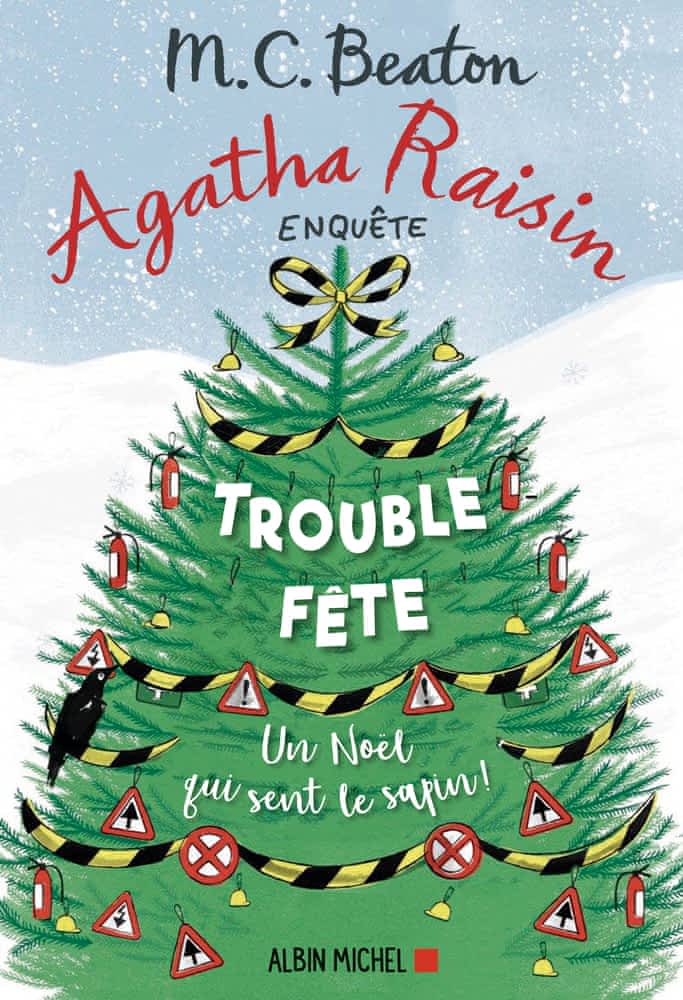 Agatha Raisin enquête T21 - Trouble-fête