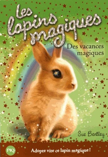 Les lapins magiques T02 - Des vacances magiques
