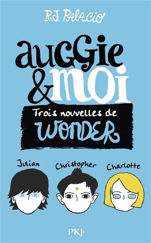 Auggie & moi : trois nouvelles de Wonder