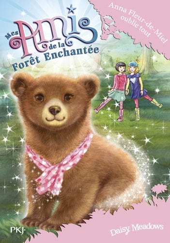 Mes amis de la forêt enchantée T13 - Anna Fleur-de-Miel oublie tout