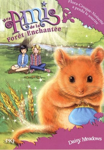 Mes amis de la forêt enchantée T14 - Flora Croque-Noisette a perdu le sourire