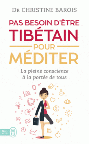 Pas besoin d'être Tibétain pour méditer