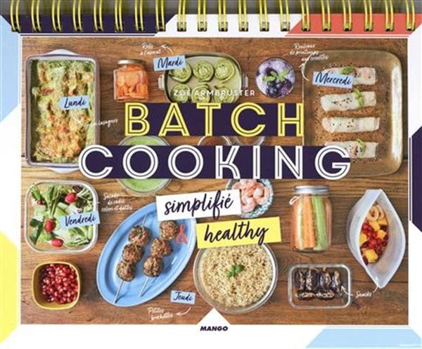 Batch cooking simplifié et healthy