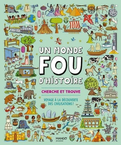 Cherche et trouve - Un monde fou d'Histoire !