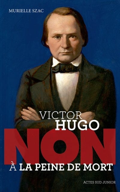 Victor Hugo - Non à la peine de mort