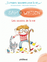 Petites histoires pour la vie - Sam & Watson - Les saisons de la vie