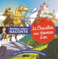 Marlène Jobert raconte Le chevalier aux cheveux d'Or + CD