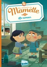 Les souvenirs de Mamette T06 - La rumeur