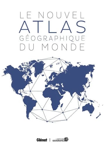 Le nouvel atlas géographique du monde