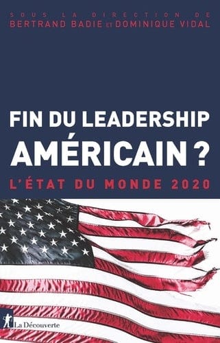 Fin du leadership américain ? - L'état du monde